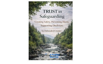 Trauma-Informed TRUST™ in Safeguarding: Creating Safety, Preventing Harm, Supporting Disclosure